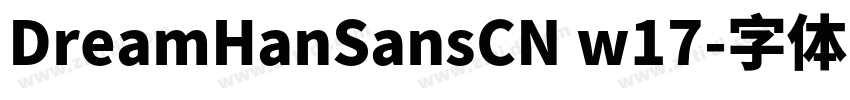 DreamHanSansCN w17字体转换